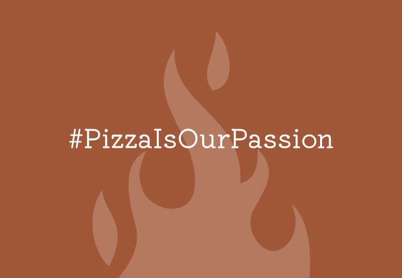 Orange flame graphic with the text #Pizza is our passion