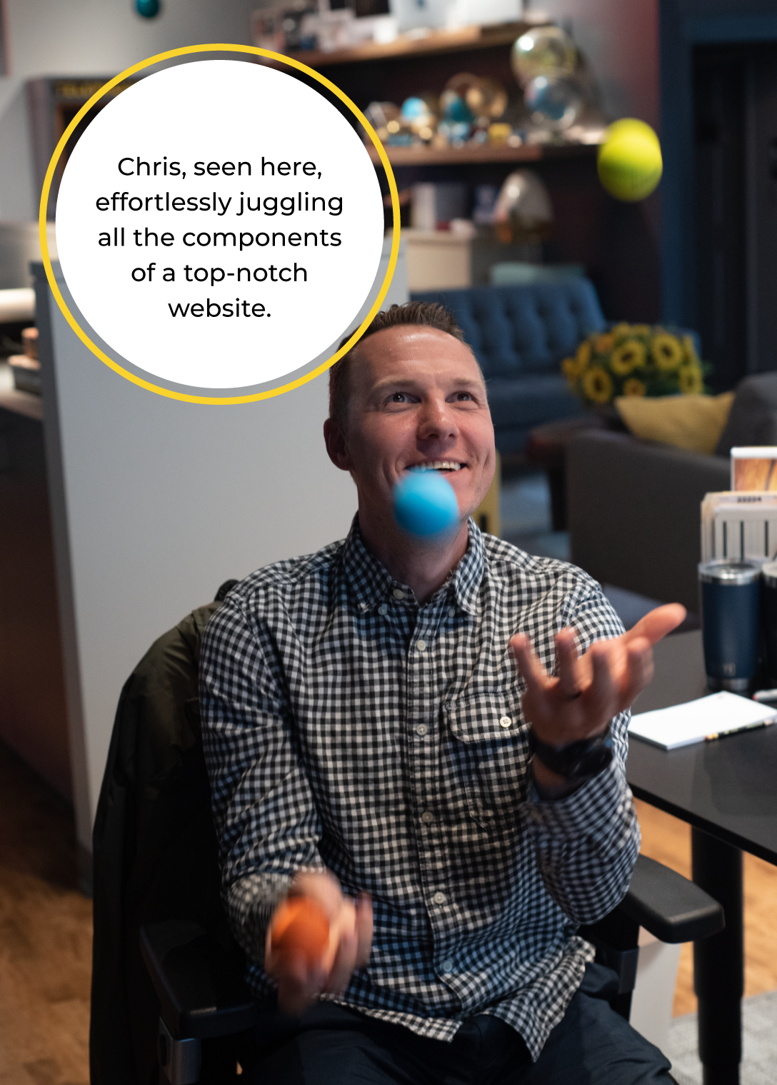 web-dev-page-chris-juggling-1122_02 man juggles. Caption reads: Chris, seen here, effortlessly juggling all the components of a top-notch website.